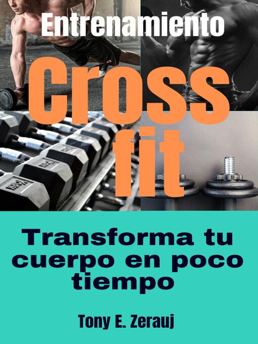 Title details for Entrenamiento Crossfit Transforma tu cuerpo en poco tiempo by gustavo espinosa juarez - Available